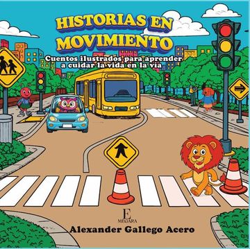 portada Historias en movimiento. Cuentos ilustrados para aprender a cuidar la vida en vía