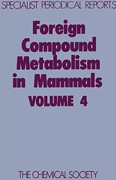 portada Foreign Compound Metabolism in Mammals (Specialist Periodical Report, Volume 4) (in English)