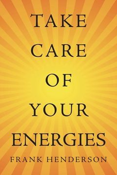 portada Take Care of Your Energies (in English)
