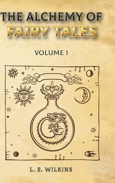 portada The Alchemy of Fairy Tales, Vol. 1 (en Inglés)
