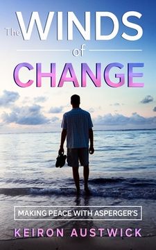 portada The Winds of Change: Making Peace with Asperger's (en Inglés)