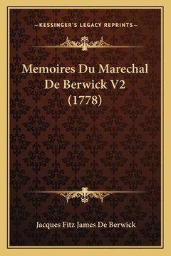 portada Memoires Du Marechal De Berwick V2 (1778) (en Francés)