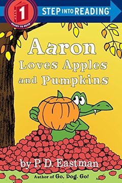 portada Aaron Loves Apples and Pumpkins (Step Into Reading) (en Inglés)