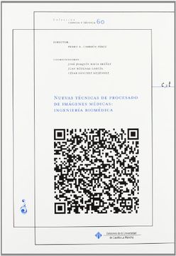 portada Nuevas técnicas de procesado de imágenes médicas: ingeniería biomédica (CIENCIA Y TÉCNICA)