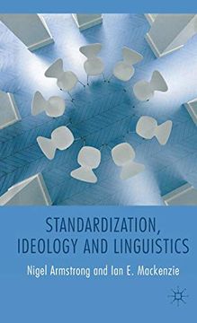 portada Standardization, Ideology and Linguistics (in English)