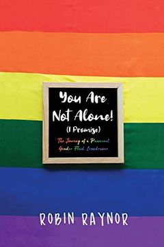 portada You are not Alone! (i Promise): The Journey of a Pansexual, Gender Fluid, Crossdresser (en Inglés)