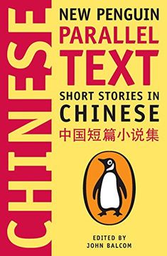 portada Short Stories in Chinese: New Penguin Parallel Text (New Penguin Parallel Texts) (in English)