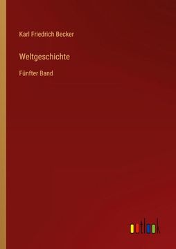 portada Weltgeschichte: Fünfter Band (in German)