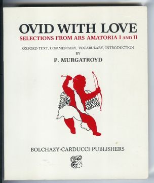 portada Ovid With Love: Selections From ars Amatoria Books i and ii (Bk. 1) (Bk. 1 & 2)