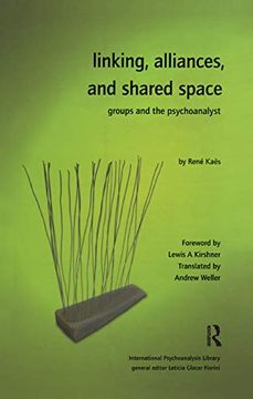 portada Linking, Alliances, and Shared Space: Groups and the Psychoanalyst (The International Psychoanalytical Association International Psychoanalysis Library) (in English)