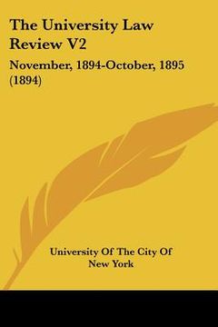 portada the university law review v2: november, 1894-october, 1895 (1894) (in English)