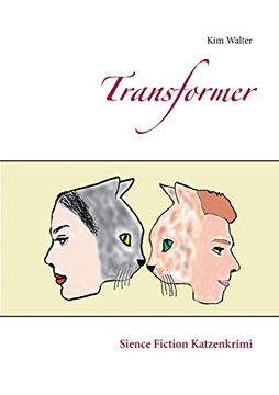 portada Transformer: Sience Fiction Katzenkrimi (en Alemán)