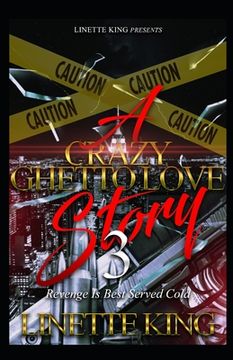portada A Crazy Ghetto Love Story 3: Revenge is Best Served Cold