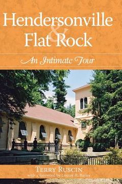 portada Hendersonville & Flat Rock: An Intimate Tour (in English)