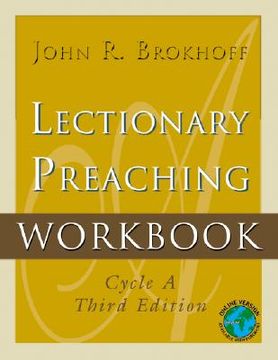 portada lectionary preaching workbook: for all users of the revised common, the roman catholic, and the episcopal lectionaries