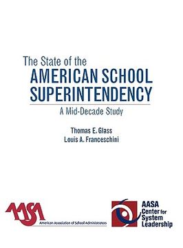 portada the state of the american school superintendency: a mid-decade study (en Inglés)