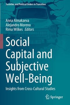 portada Social Capital and Subjective Well-Being: Insights from Cross-Cultural Studies 