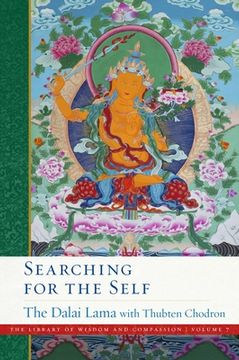 portada Searching for the Self (7) (The Library of Wisdom and Compassion) (en Inglés)