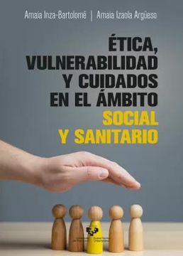 portada Etica, Vulnerabilidad y Cuidados en el Ambito Social y Sanitario