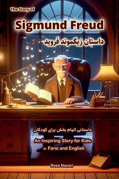 portada The Story of Sigmund Freud: An Inspiring Story for Kids in Farsi and English (in English)