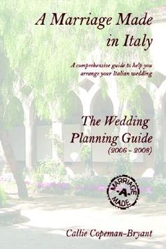 portada a marriage made in italy - the wedding planning guide (2006 - 2008) (en Inglés)