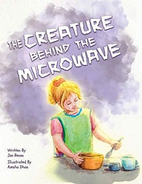 portada The Creature Behind the Microwave (in English)