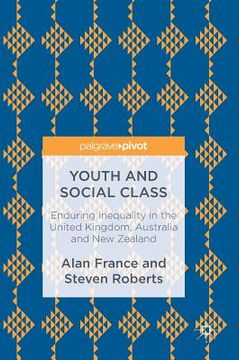 portada Youth and Social Class: Enduring Inequality in the United Kingdom, Australia and New Zealand (in English)