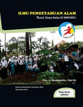 portada Ilmu Pengetahuan Alam, Untuk Siswa Kelas IX Smp/Mts, K-2013 Revisi (en Indonesio)