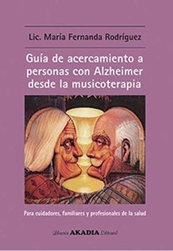 portada Guía de acercamiento a personas con Alzheimer desde la musicoterapia