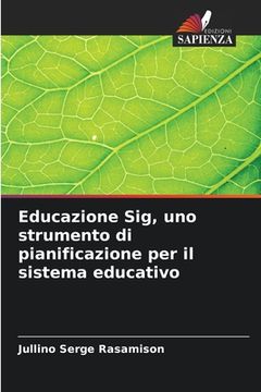 portada Educazione Sig, uno strumento di pianificazione per il sistema educativo (en Italiano)