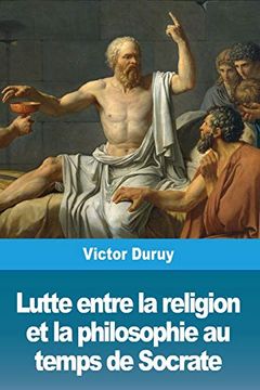 portada Lutte Entre la Religion et la Philosophie au Temps de Socrate (in French)
