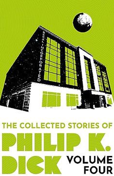 portada The Collected Stories of Philip k. Dick Volume 4