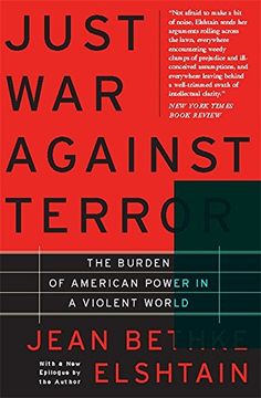 portada Just War Against Terror: The Burden of American Power in a Violent World (in English)