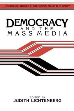 portada Democracy and the Mass Media Paperback: A Collection of Essays (Cambridge Studies in Philosophy and Public Policy) (en Inglés)
