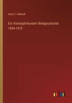 portada Ein Vierteljahrhundert Weltgeschichte 1894-1919 (in German)