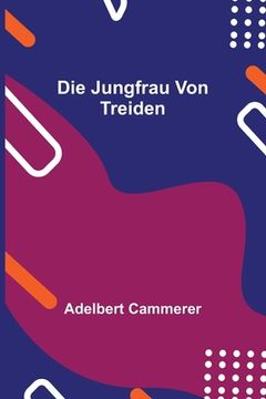 portada Die Jungfrau von Treiden (en Alemán)