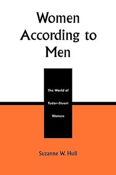 portada women according to men: the world of tudor-stuart women