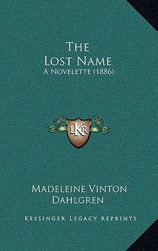 portada the lost name: a novelette (1886)