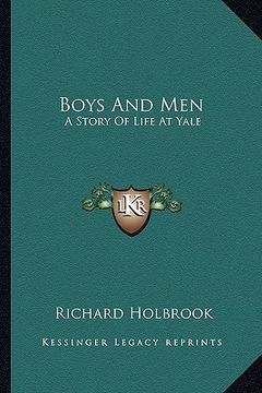 portada boys and men: a story of life at yale (in English)