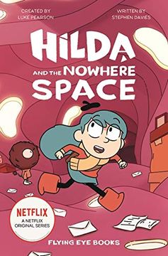 portada Hilda and the Nowhere Space: 3 (Hilda Netflix Original Series Tie-In Fiction) 