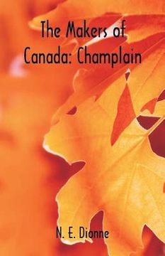 portada The Makers of Canada: Champlain (en Inglés)