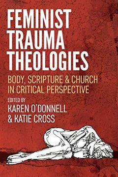 portada Feminist Trauma Theologies: Body, Scripture & Church in Critical Perspective (in English)