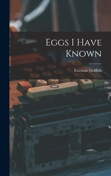 portada Eggs I Have Known (in English)