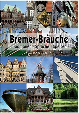 portada Bremer-Bräuche: Traditionen - Sprache - Speisen (en Alemán)