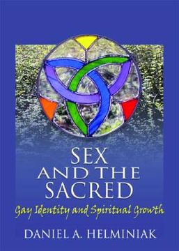 portada Sex and the Sacred: Gay Identity and Spiritual Growth (en Inglés)
