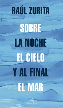 portada Sobre la Noche el Cielo y al Final el mar (in Spanish)