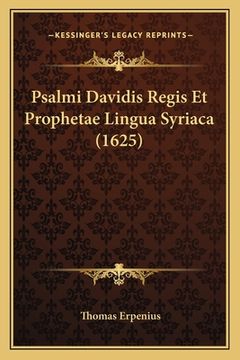 portada Psalmi Davidis Regis Et Prophetae Lingua Syriaca (1625) (in Latin)