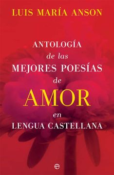 portada Antologia de las Mejores Poesias de Amor en Lengua Castellana