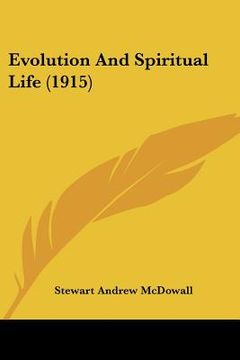 portada evolution and spiritual life (1915) (en Inglés)