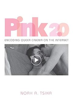 portada Pink 2. 0: Encoding Queer Cinema on the Internet (in English)